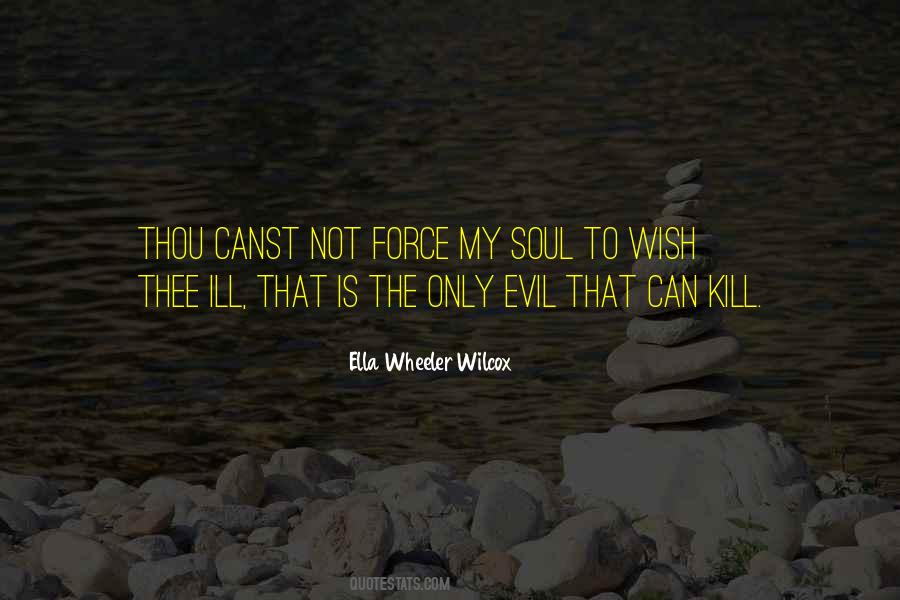 Ella Wheeler Wilcox Quotes #331096