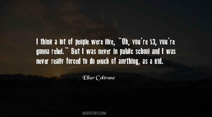 Ellar Coltrane Quotes #724990