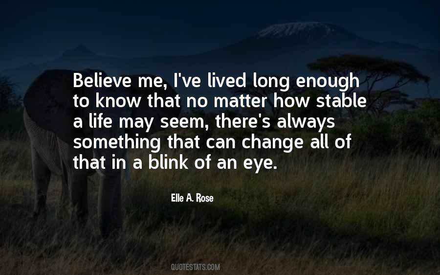 Elle A. Rose Quotes #253712