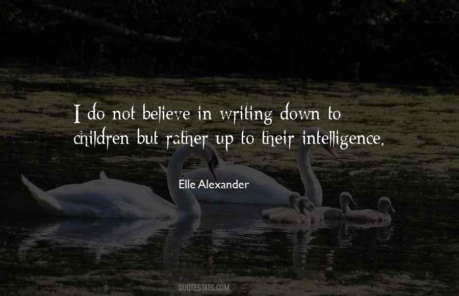 Elle Alexander Quotes #1781979