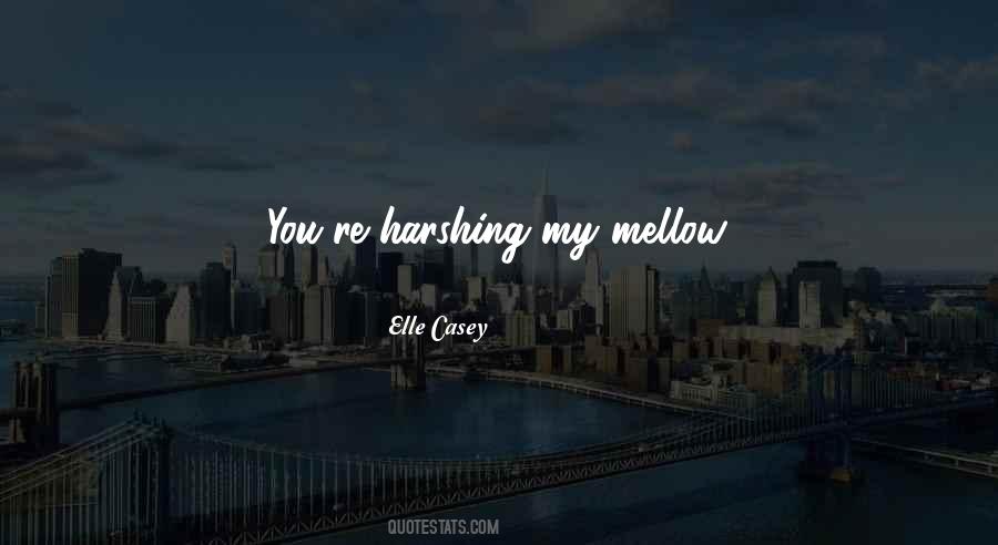 Elle Casey Quotes #1465885