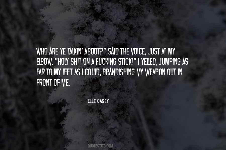 Elle Casey Quotes #1617391