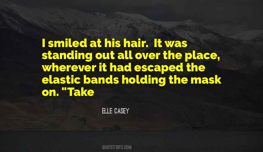 Elle Casey Quotes #1758066