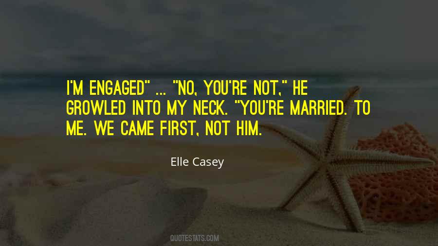 Elle Casey Quotes #764044