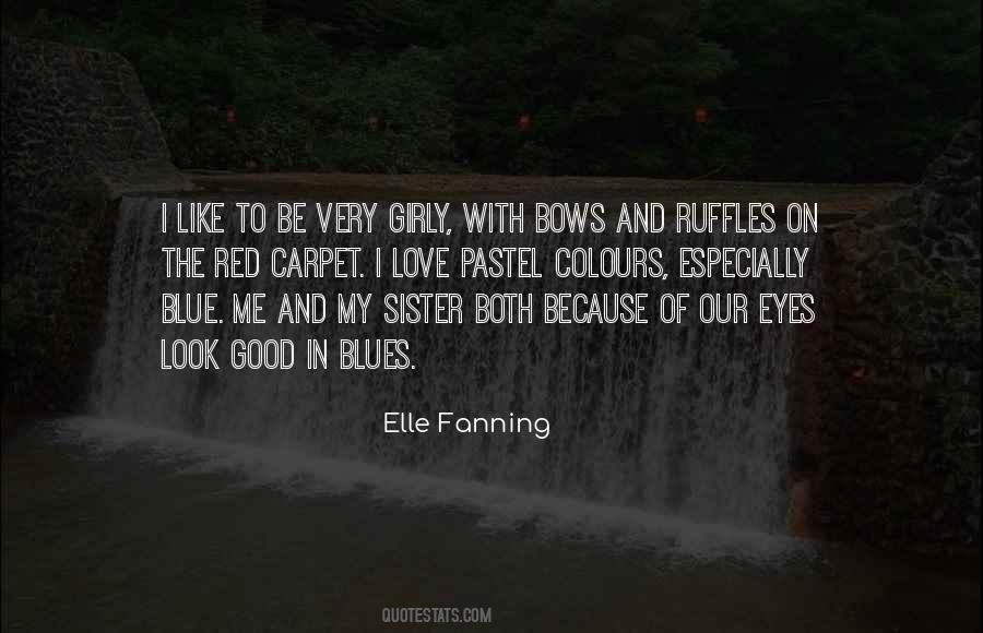 Elle Fanning Quotes #322961