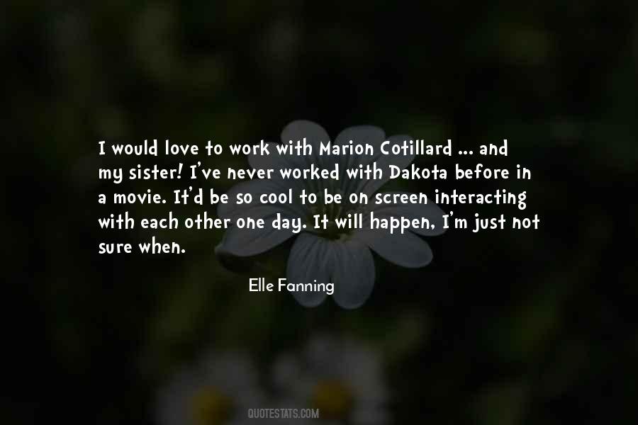 Elle Fanning Quotes #536711