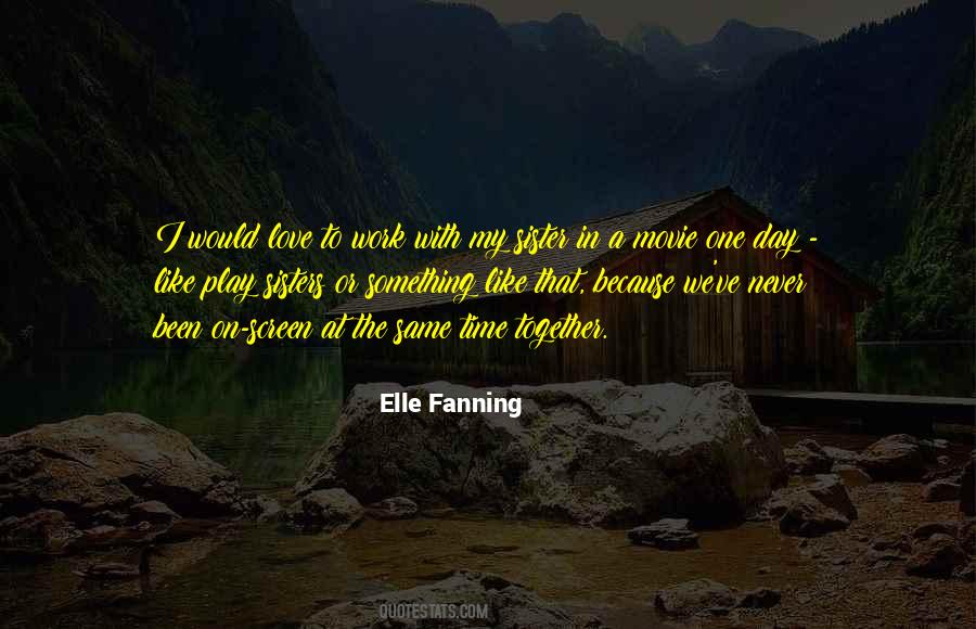 Elle Fanning Quotes #55432