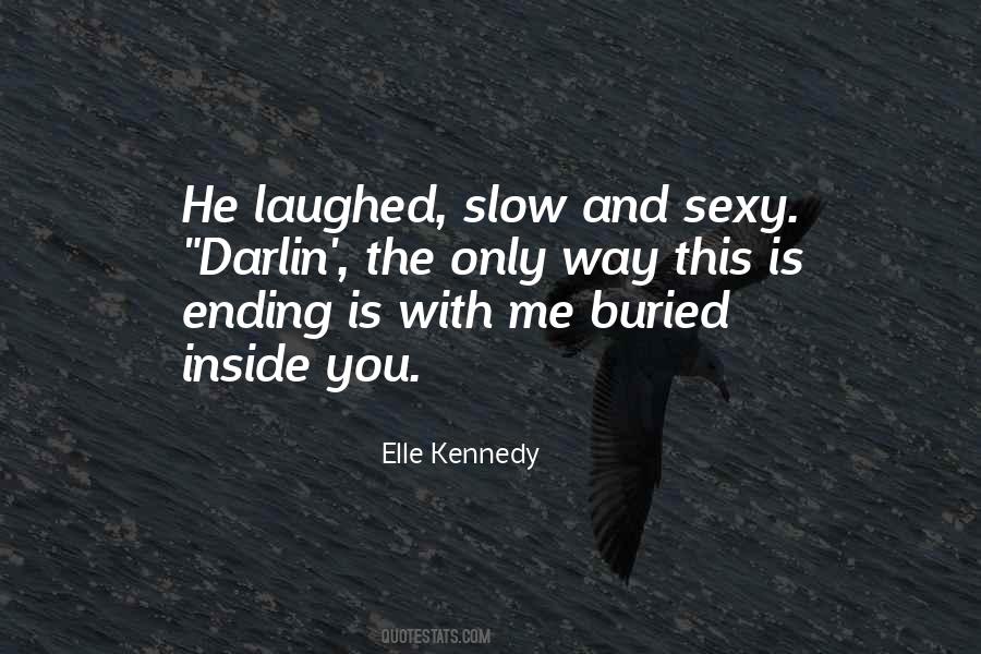 Elle Kennedy Quotes #1065420