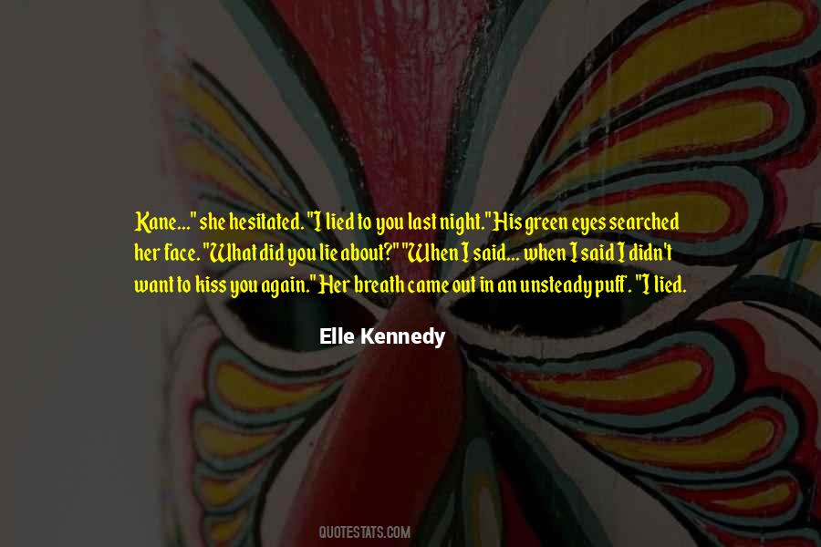 Elle Kennedy Quotes #1736295