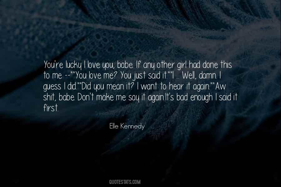 Elle Kennedy Quotes #1791540