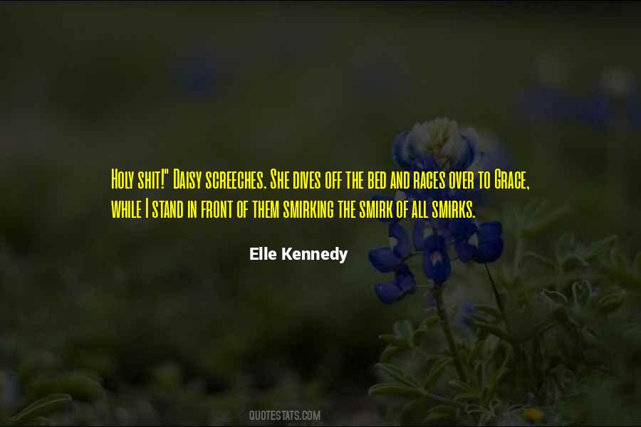 Elle Kennedy Quotes #1820747