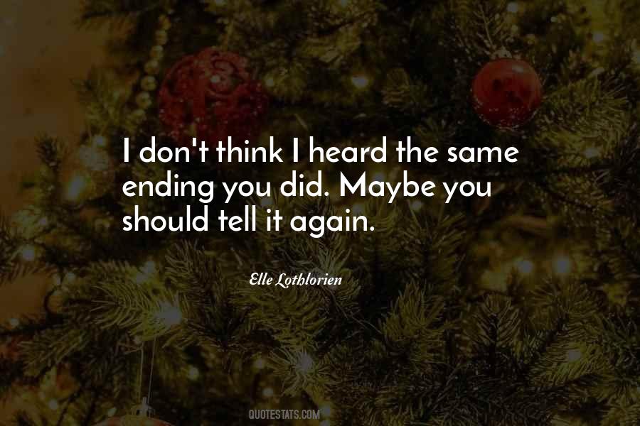 Elle Lothlorien Quotes #1563501