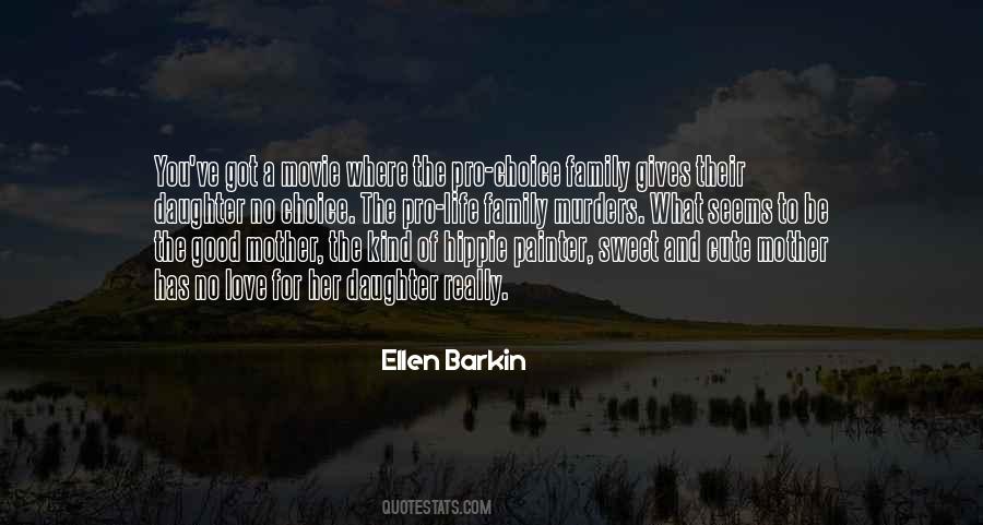 Ellen Barkin Quotes #1120415