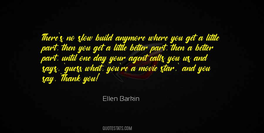 Ellen Barkin Quotes #271962