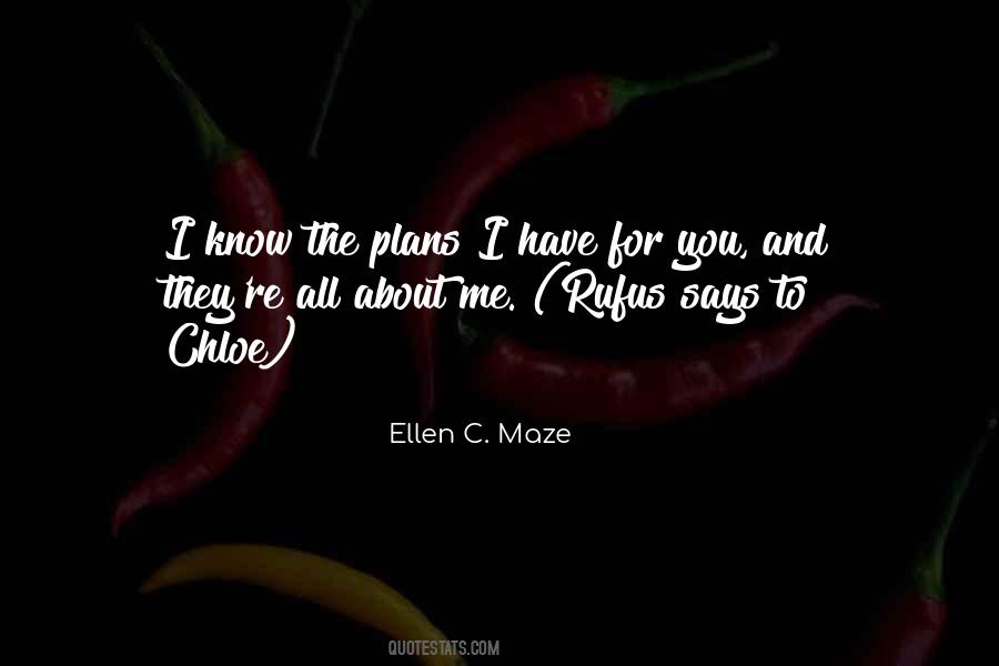 Ellen C. Maze Quotes #1585345