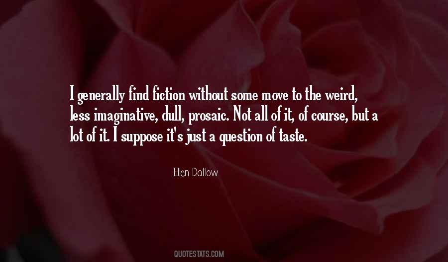 Ellen Datlow Quotes #702558