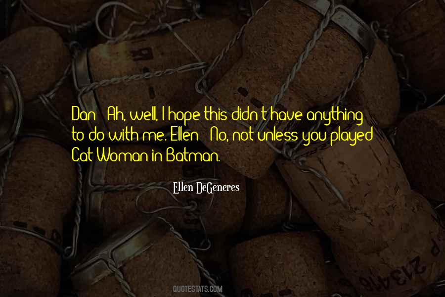 Ellen DeGeneres Quotes #1694851