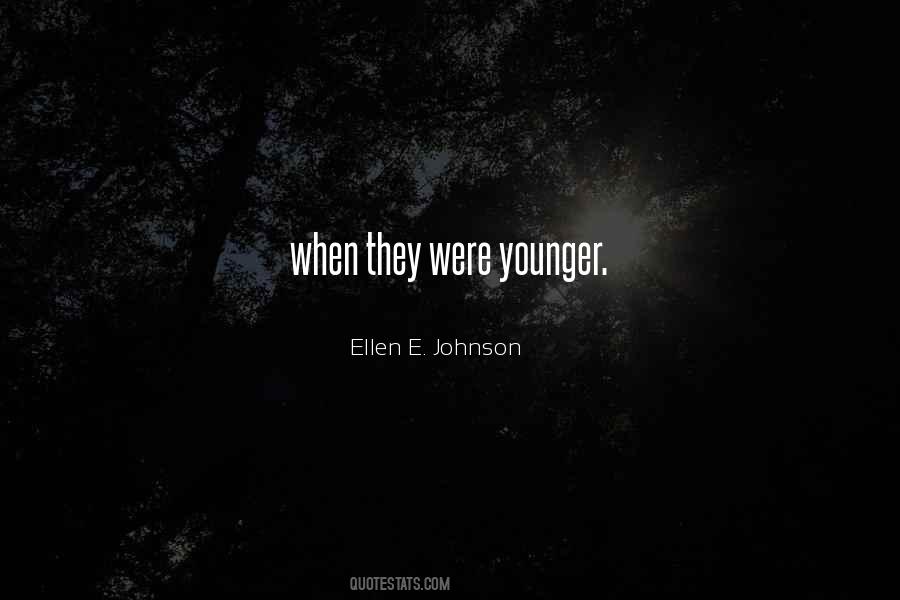 Ellen E. Johnson Quotes #1718421 Ellen E. Johnson Quotes #1718421