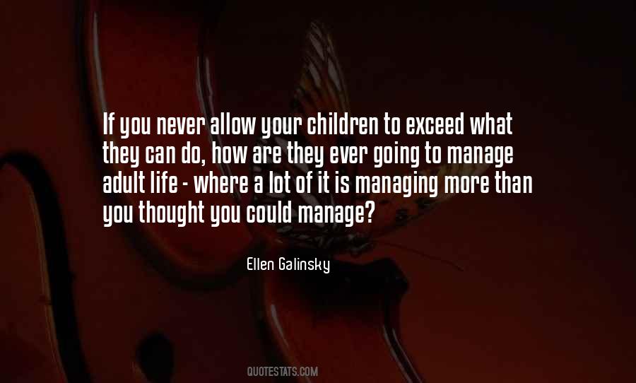 Ellen Galinsky Quotes #291497