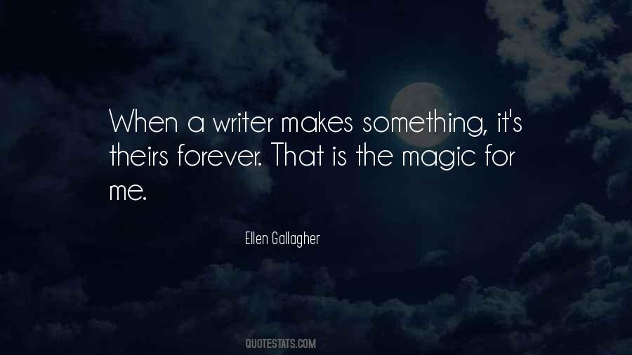Ellen Gallagher Quotes #102416