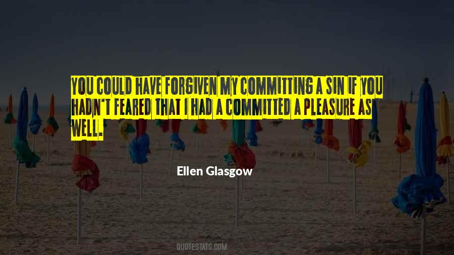 Ellen Glasgow Quotes #133421
