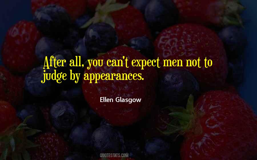 Ellen Glasgow Quotes #1667745