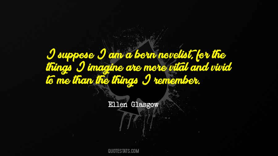 Ellen Glasgow Quotes #512311