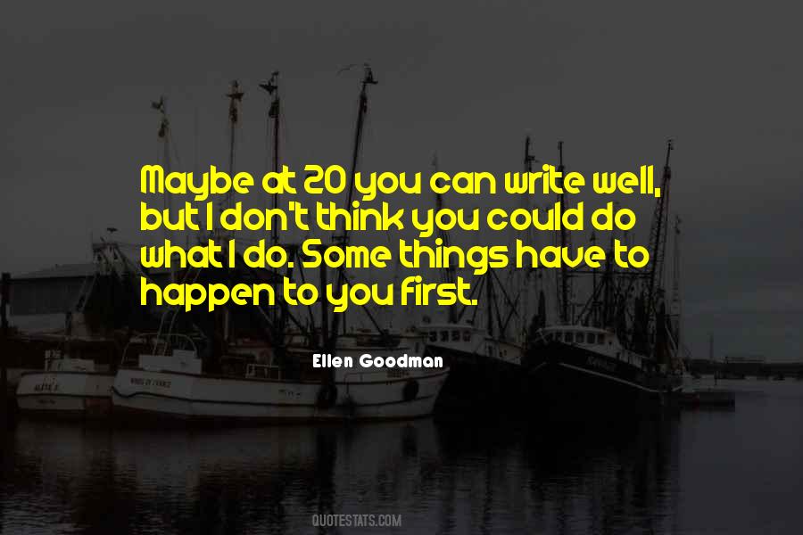 Ellen Goodman Quotes #1082888