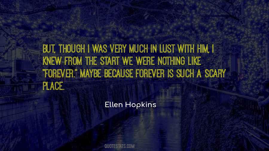 Ellen Hopkins Quotes #1098356