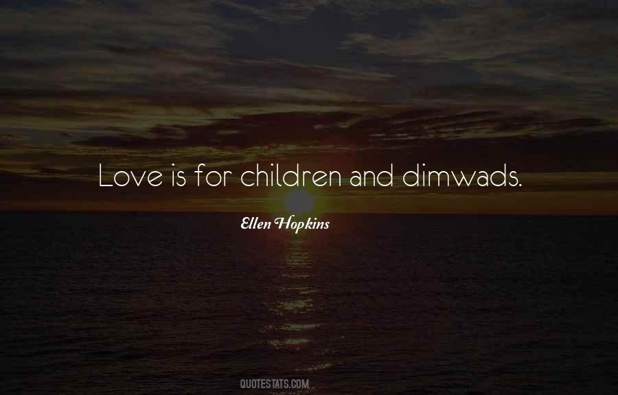 Ellen Hopkins Quotes #254179