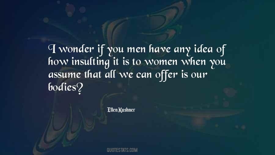 Ellen Kushner Quotes #699231
