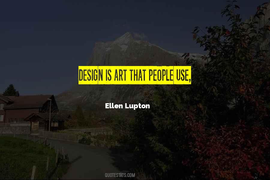 Ellen Lupton Quotes #1346196