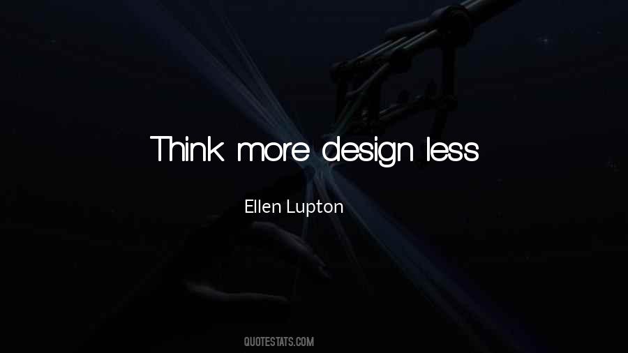 Ellen Lupton Quotes #422921