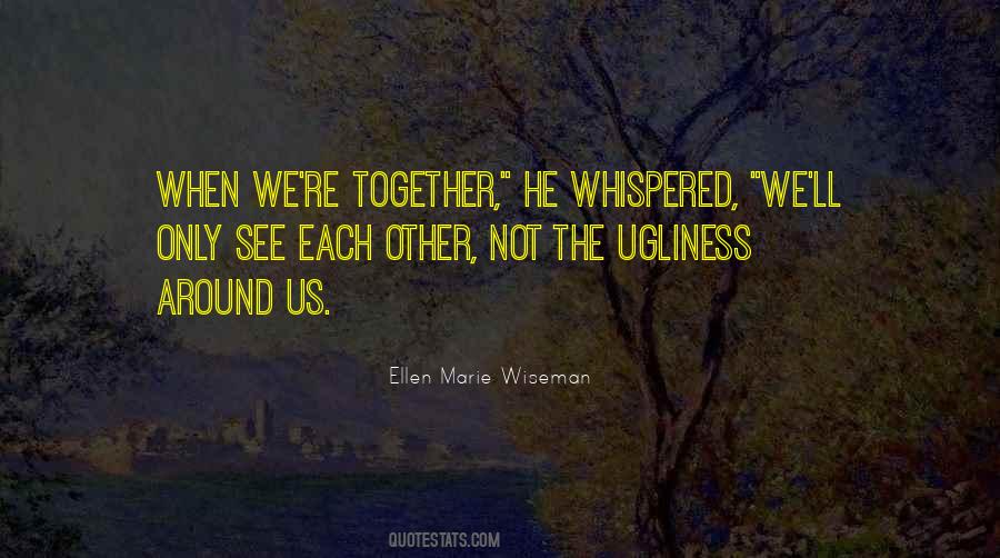 Ellen Marie Wiseman Quotes #646002