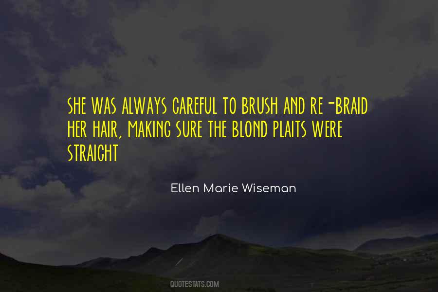 Ellen Marie Wiseman Quotes #785740