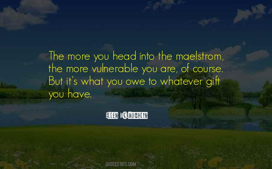 Ellen McLaughlin Quotes #269602