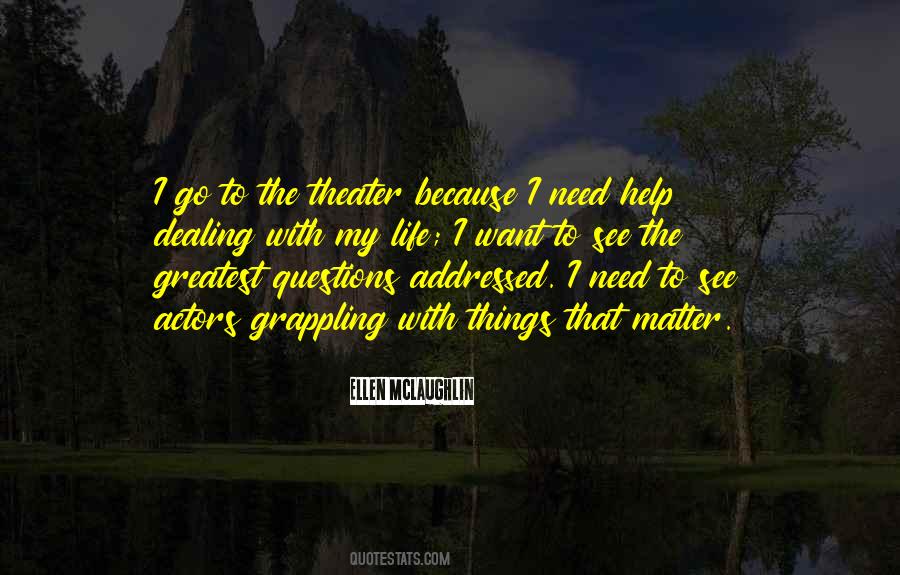 Ellen McLaughlin Quotes #293626