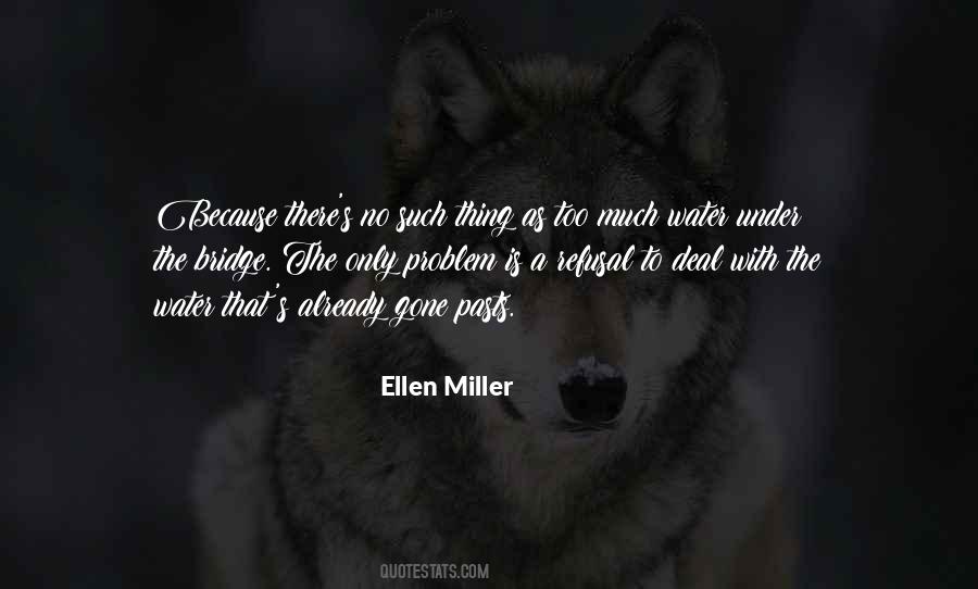 Ellen Miller Quotes #1631366