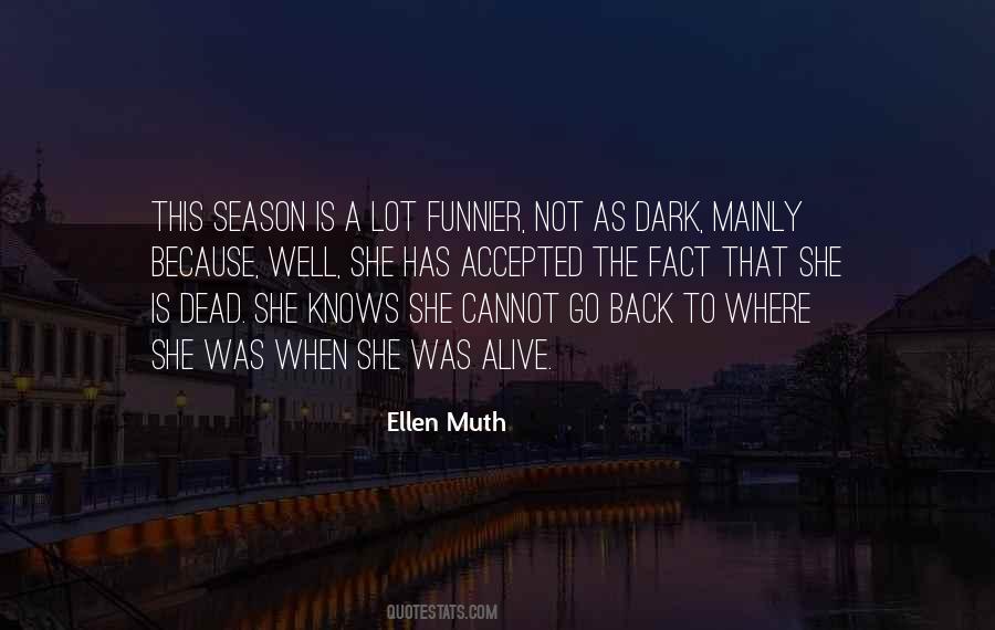 Ellen Muth Quotes #1548147