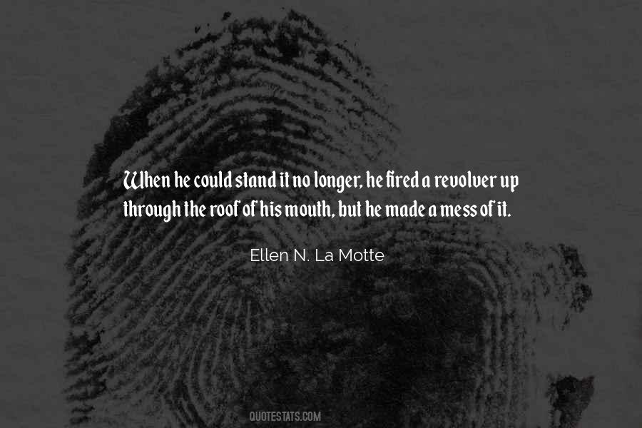 Ellen N. La Motte Quotes #748246