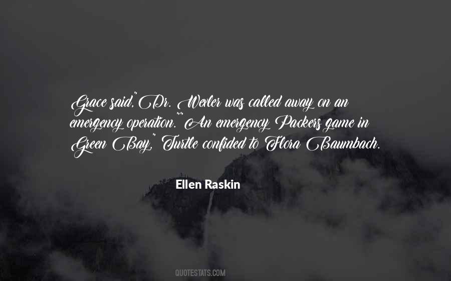 Ellen Raskin Quotes #1622116