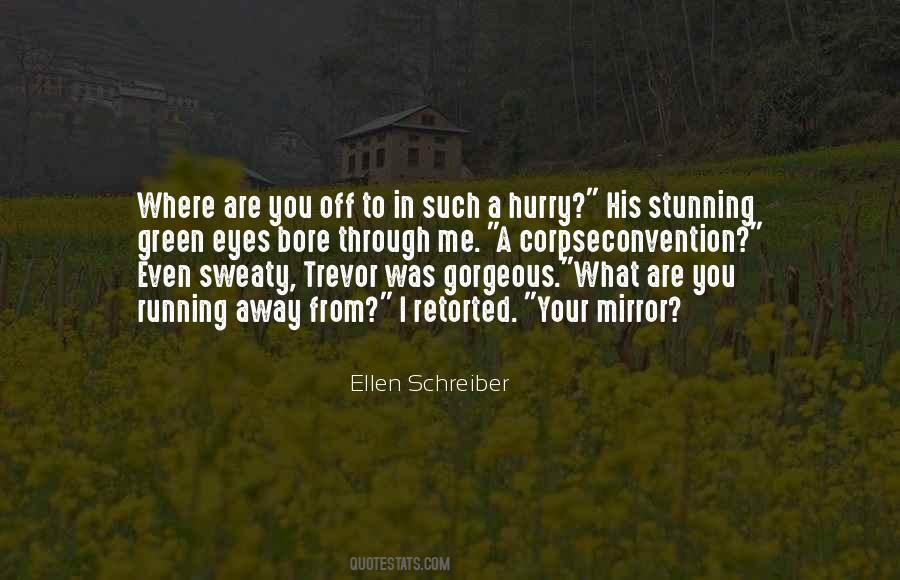 Ellen Schreiber Quotes #777511