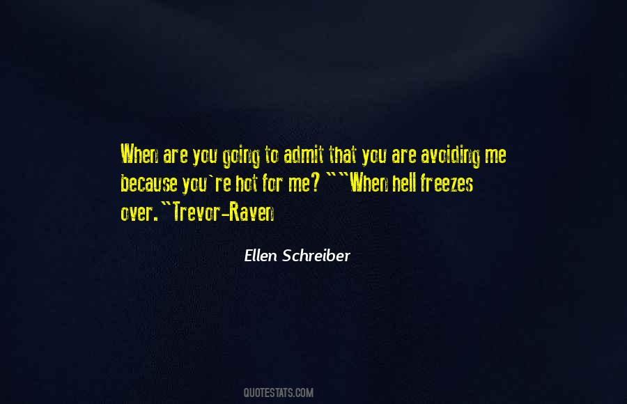 Ellen Schreiber Quotes #868754