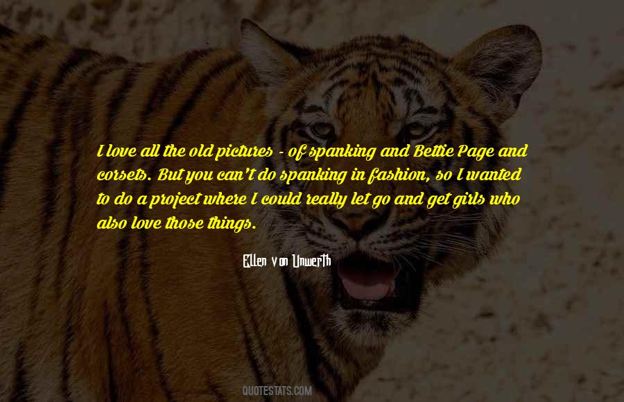 Ellen Von Unwerth Quotes #1245254