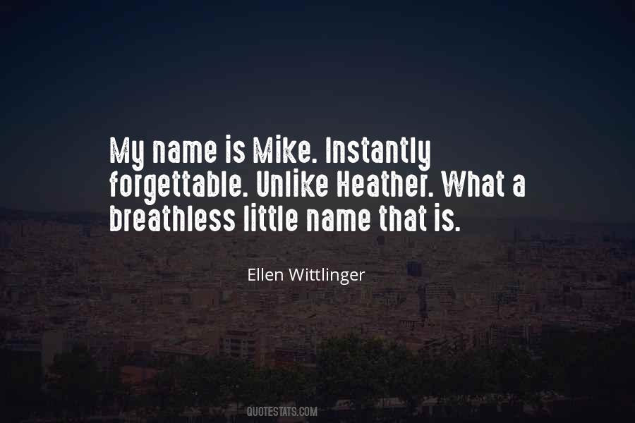 Ellen Wittlinger Quotes #260158