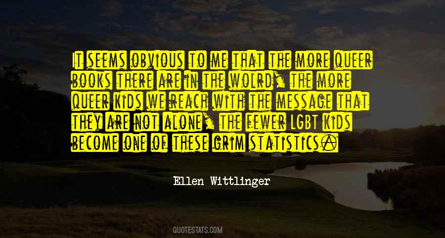 Ellen Wittlinger Quotes #286749