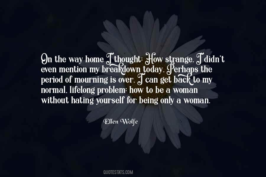 Ellen Wolfe Quotes #596477