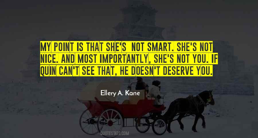 Ellery A. Kane Quotes #1379447