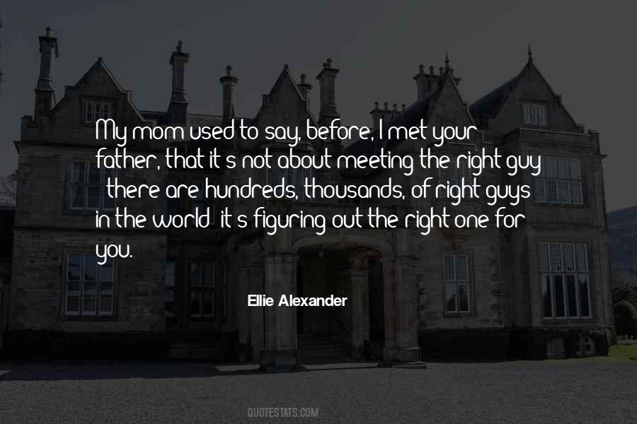 Ellie Alexander Quotes #1379801