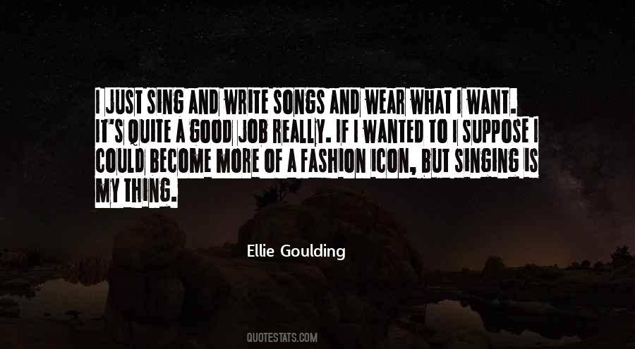 Ellie Goulding Quotes #1031077